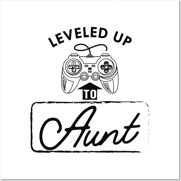 New Aunt - Leveled up to aunt Wall Art by KC Happy Shop